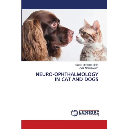 Neuro-Ophthalmology in Cat and Dogs