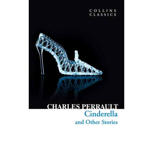 Cinderella and Other Stories