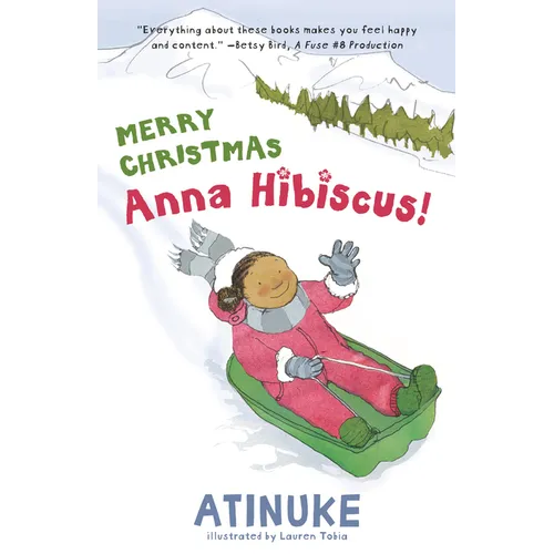 Merry Christmas, Anna Hibiscus!