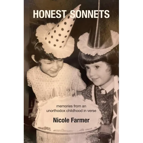 Honest Sonnets: Memories from an Unorthodox Childhood