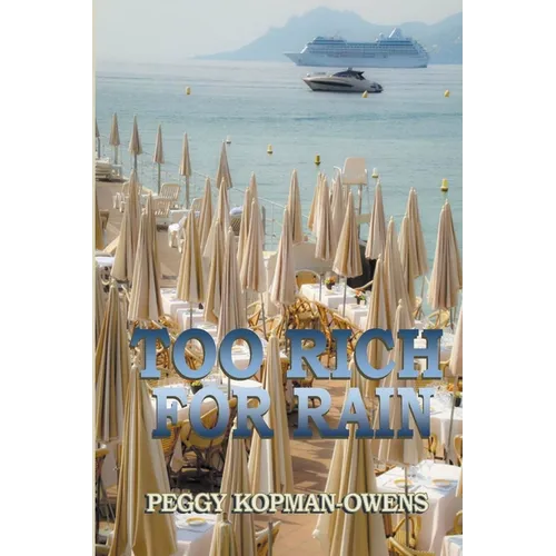 Too Rich For Rain