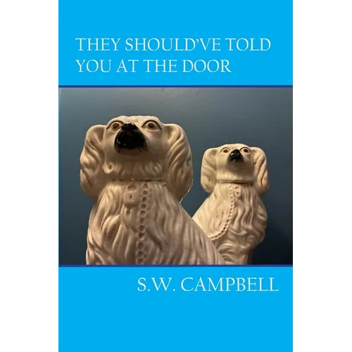 They Should've Told You At The Door