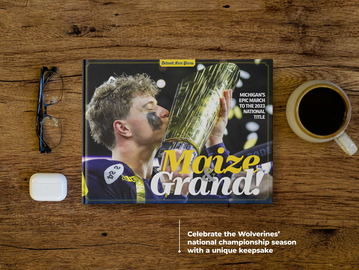 Maize & Grand: Michigan’s Epic March to the 2023 National Title Book