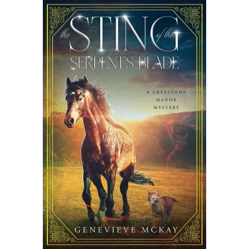 The Sting of The Serpent's Blade: A Greystone Manor Mystery