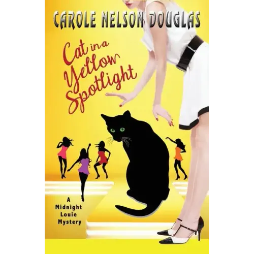 Cat in a Yellow Spotlight: A Midnight Louie Mystery