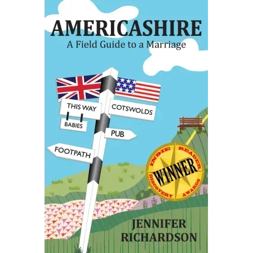 Americashire: A Field Guide to a Marriage
