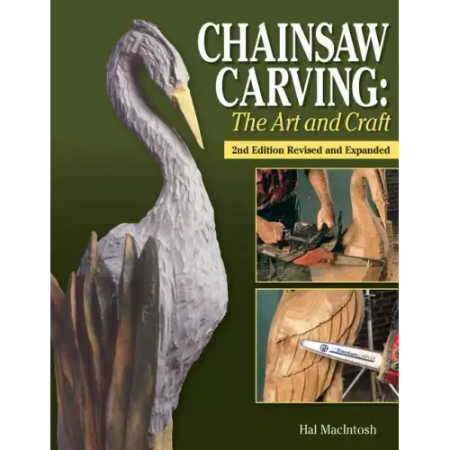 Chainsaw Carving: The Art and Craft