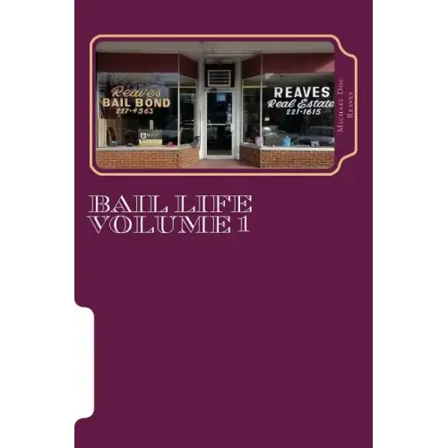 Bail Life volume 1: Bail Life volume 1