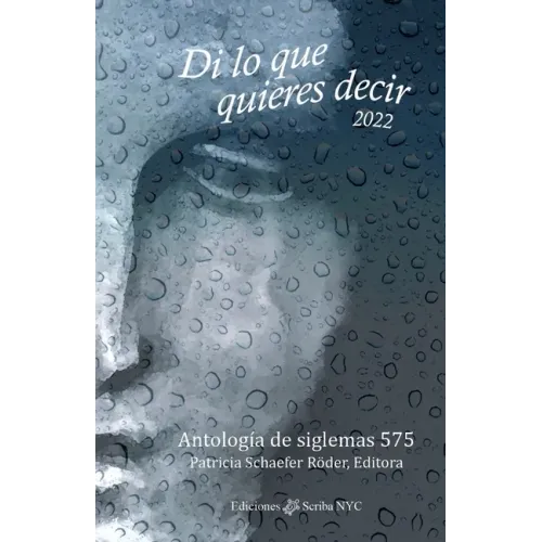 Di lo que quieres decir 2022: Antología de siglemas 575