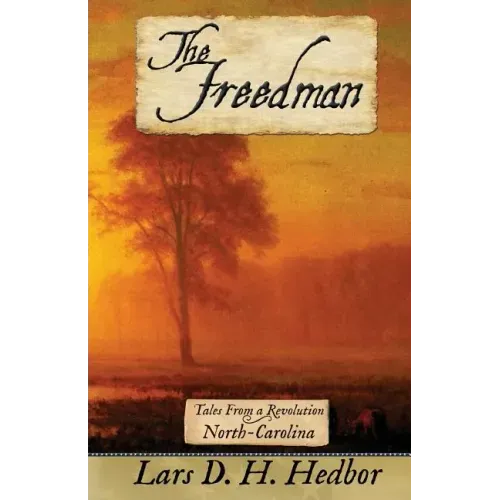 The Freedman: Tales From a Revolution - North-Carolina