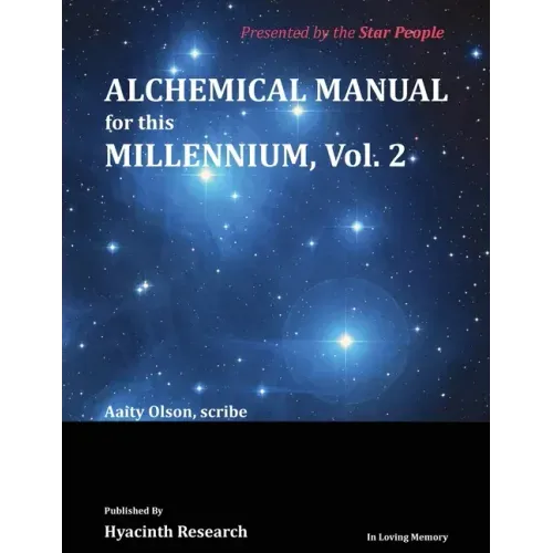 Alchemical Manual for this Millennium Volume 2