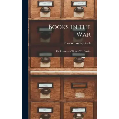 Books in the war; the Romance of Library war Service