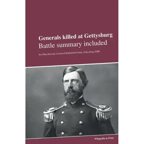 Generals killed at Gettysburg: Battle summary included