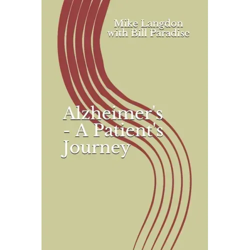 Alzheimer's - A Patient's Journey