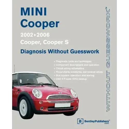 Mini Cooper Diagnosis Without Guesswork: 2002-2006: Cooper, Cooper S