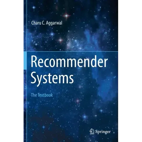 Recommender Systems: The Textbook