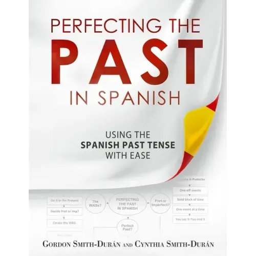 Perfecting the Past in Spanish