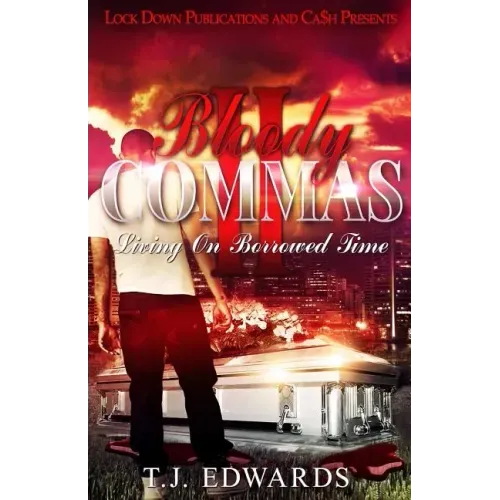 Bloody Commas 2: Living on Borrowed Time