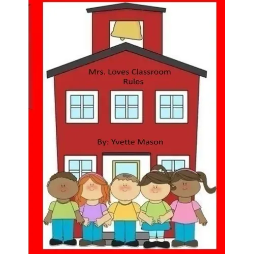 Mrs. Loves Classroom Rules
