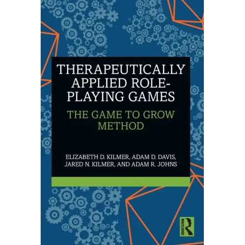 Therapeutically Applied Role-Playing Games: The Game to Grow Method