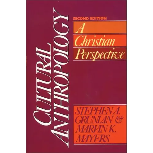 Cultural Anthropology: A Christian Perspective