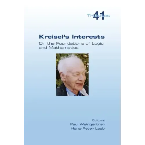 Kreisel's Interests: On the Foundations of Logic and Mathematics