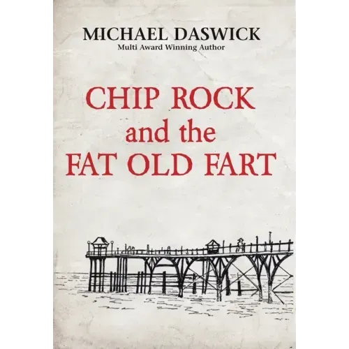 CHIP ROCK and the FAT OLD FART