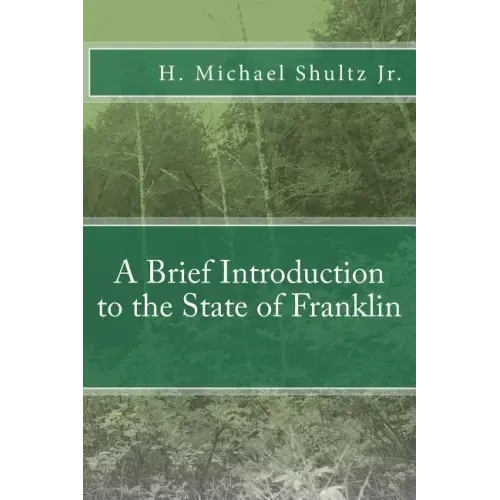 A Brief Introduction to the State of Franklin
