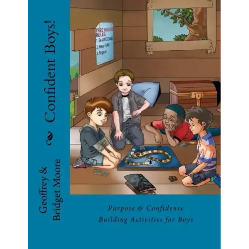 Confident Boys!: Purpose & Confidence Building Activities for Boys