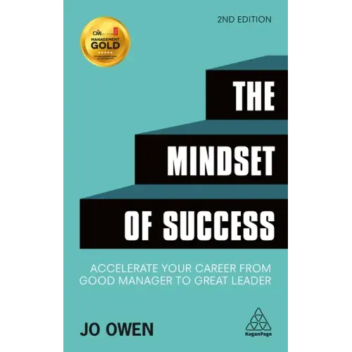 The Mindset of Success: Accelerate Your Career from Good Manager to Great Leader