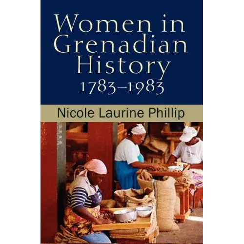 Women in Grenadian History, 1783-1983