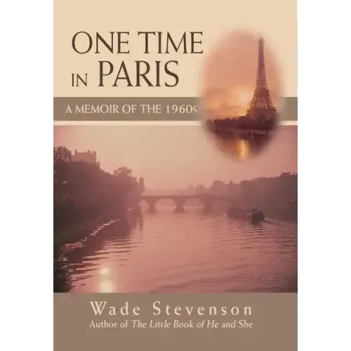 One Time in Paris: A Memoir of the 1960s