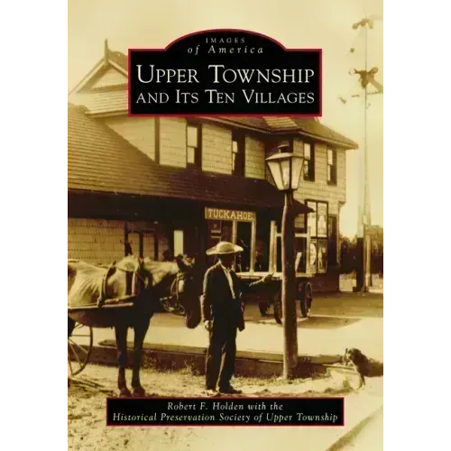 Upper Township and Its Ten Villages