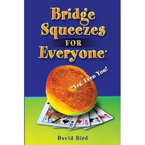Bridge Squeezes for Everyone: Yes, Even You