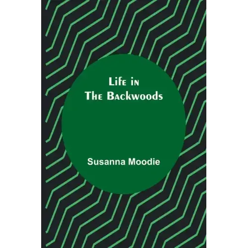 Life in the Backwoods