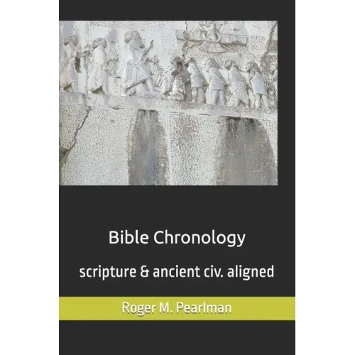 Bible Chronology: Noach, Abraham, Moses, Ezra.. scripture & ancient civ. aligned