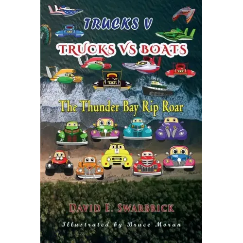 Trucks V: Trucks vs Boats: The Thunder Bay Rip Roar