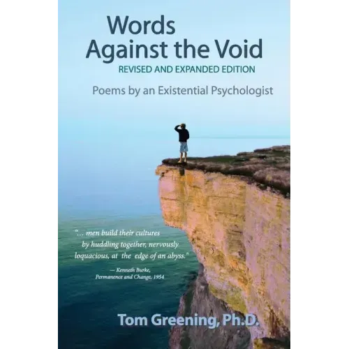 Words Against the Void (Revised & Expanded Edition): Poems by an Existential Psychologist