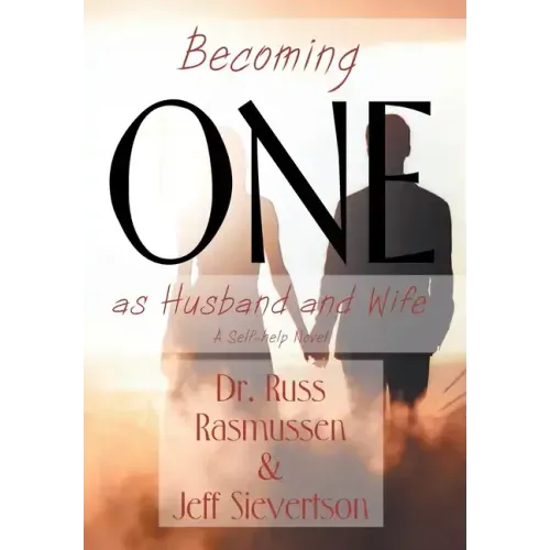 Becoming One as Husband and Wife: A Self-help Novel