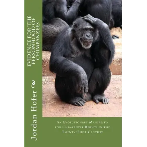 Evidence for the Personhood of Chimpanzees