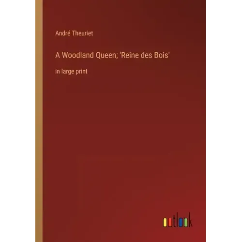 A Woodland Queen; 'Reine des Bois': in large print