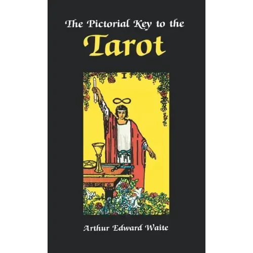 Pictorial Key to the Tarot