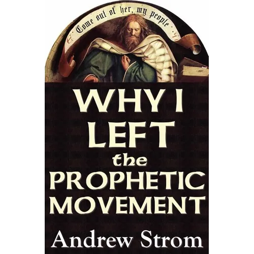 Why I Left the Prophetic Movement [-UPDATED EDITION]