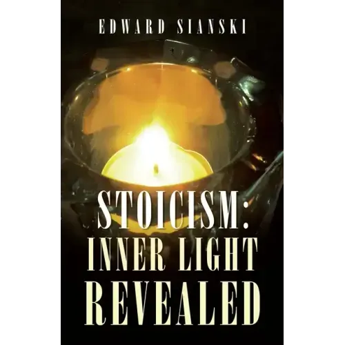 Stoicism: Inner Light Revealed