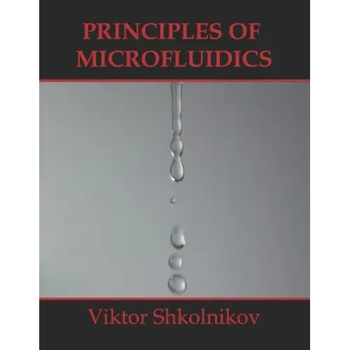 Principles of Microfluidics