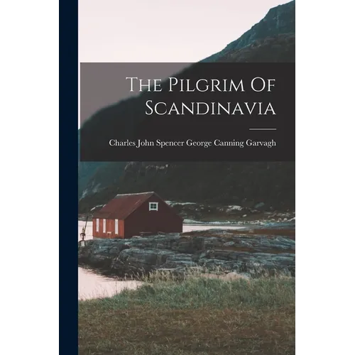 The Pilgrim Of Scandinavia