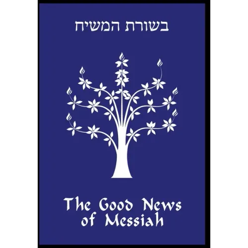 The Good News of Messiah