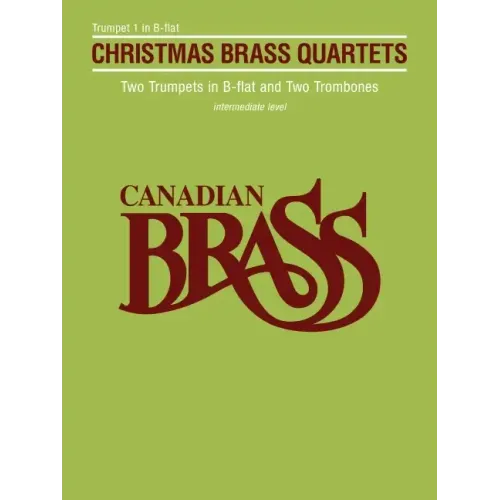 Canadian Brass Christmas Quartets: Trumpet 1 Part