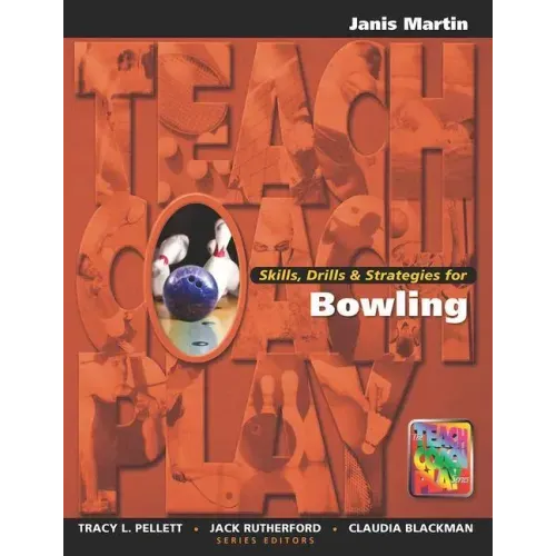 Skills, Drills & Strategies for Bowling