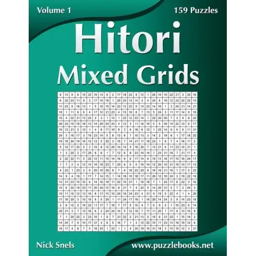 Hitori Mixed Grids - Volume 1 - 159 Puzzles